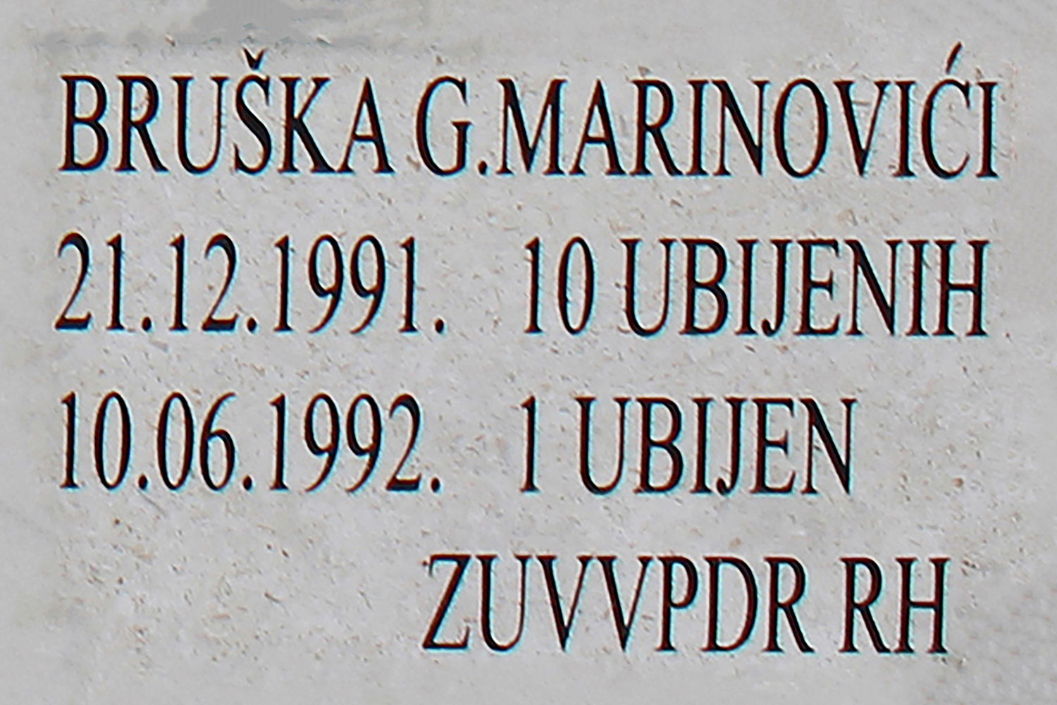 bruska g marinovici 21 12 1991 10 ubijenih 10 06 1992 1 ubijen zuvvpdr rh